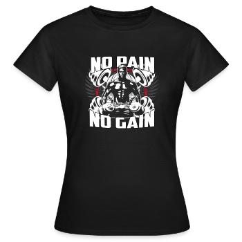 NO PAIN NO GAIN - Women's T-Shirt - black - Front - AI Model Female 172 dark (172cm)