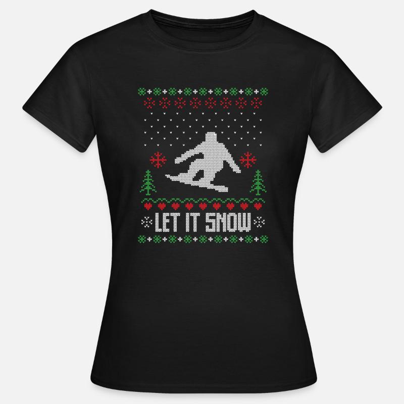 Lass es Schnee hässlichen Weihnachtspullover - Frauen T-Shirt - Schwarz