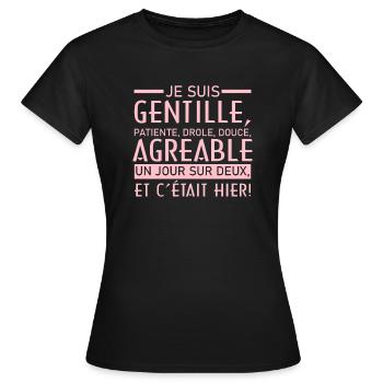 Je suis gentille patiente drole un jour sur deux - T-shirt Femme - noir - Devant - AI Model Female 172 dark (172cm)