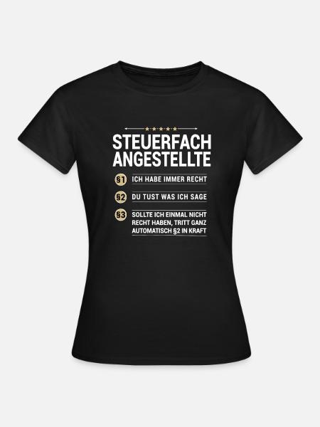 Steuerfachangestellte Beruf eigenen Paragraphen - Frauen T-Shirt - Schwarz
