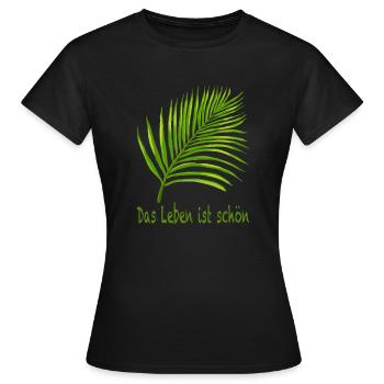 Das Leben ist schön - Frauen T-Shirt - Schwarz - Vorne - AI Model Female 172 dark (172cm)
