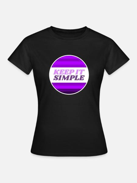 Keep it Simple - Frauen T-Shirt - Schwarz