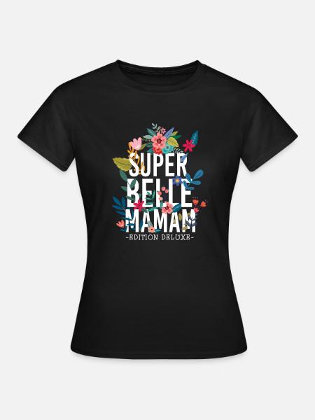 Super belle Maman Fêtes des meres - T-shirt Femme - noir