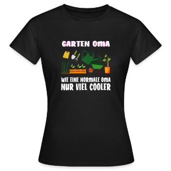 Garten Oma wie eine normale Oma nur viel cooler - Frauen T-Shirt - Schwarz - Vorne - AI Model Female 172 dark (172cm)