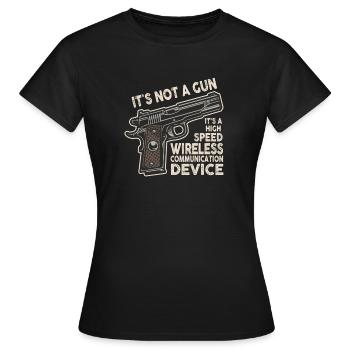 Its Not A Gun Meme Funny Its Not A Gun - Women's T-Shirt - black - Front - AI Model Female 172 dark (172cm)