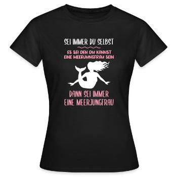 Meerjungfrau Lustiger Spruch Damen Mädchen - Frauen T-Shirt - Schwarz - Vorne - AI Model Female 172 dark (172cm)