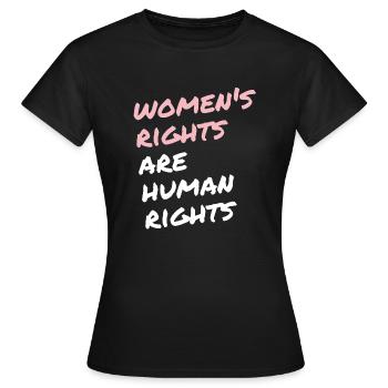 Womans rights are human rights - Women's T-Shirt - black - Front - AI Model Female 172 dark (172cm)