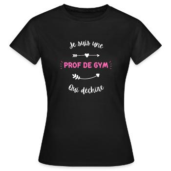 Je suis une prof de gym qui déchire - T-shirt Femme - noir - Devant - AI Model Female 172 dark (172cm)