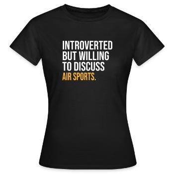 J’AI MIS MES SPORTS AÉRIENS EN PAUSE POUR ÊTRE ICI - T-shirt Femme - noir - Devant - AI Model Female 172 dark (172cm)