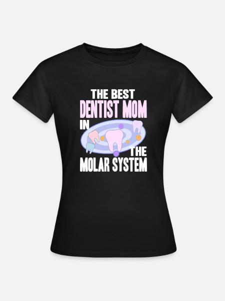 La meilleure maman dentiste dans le système molaire drôle - T-shirt Femme - noir