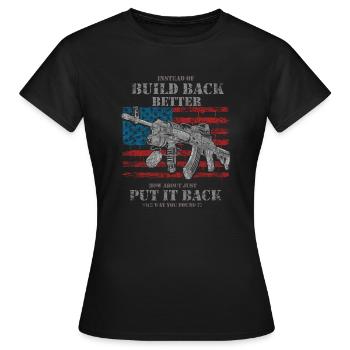 Instead Of Build Back - Women's T-Shirt - black - Front - AI Model Female 172 dark (172cm)
