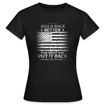 Instead Of Build Back - Women's T-Shirt - black - Front - AI Model Female 172 dark (172cm)