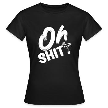 OH SHIT - T-shirt Femme - noir - Devant - AI Model Female 172 dark (172cm)