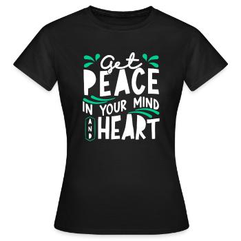 La paix dans votre et l’inspiration de votre cœur - T-shirt Femme - noir - Devant - AI Model Female 172 dark (172cm)