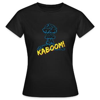 Kaboom! Nuke 'Em - Women's T-Shirt - black - Front - AI Model Female 172 dark (172cm)
