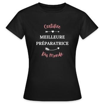 Certifiée meilleure préparatrice du monde - T-shirt Femme - noir - Devant - AI Model Female 172 dark (172cm)