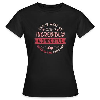 Funny sister-in-law gift saying - Women's T-Shirt - black - Front - AI Model Female 172 dark (172cm)