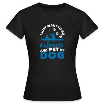 Je veux juste faire du kayak et mon chien - T-shirt Femme - noir - Devant - AI Model Female 172 dark (172cm)