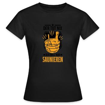 Der tut nix Der will nur saunieren Saunagänger - Frauen T-Shirt - Schwarz - Vorne - AI Model Female 172 dark (172cm)
