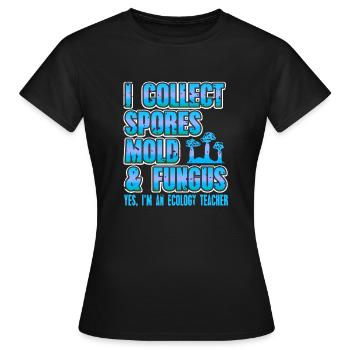 Je collectionne les spores Moisissure & Champignon eglise Professeur d’écologie - T-shirt Femme - noir - Devant - AI Model Female 172 dark (172cm)