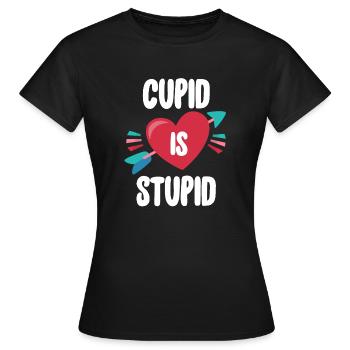 Cupid Is Stupid Anti Valentine's Day - Women's T-Shirt - black - Front - AI Model Female 172 dark (172cm)
