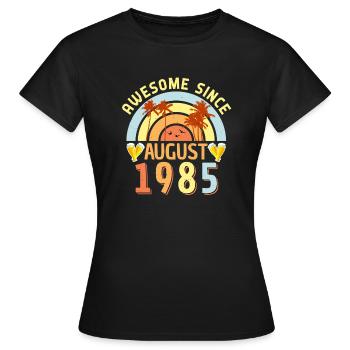 Vœux d’anniversaire pour août 1985 - T-shirt Femme - noir - Devant - AI Model Female 172 dark (172cm)