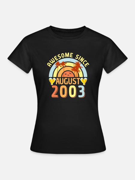 Geburtsmonat August 2003 - Frauen T-Shirt - Schwarz