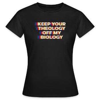 Gardez votre théologie hors de ma biologie - T-shirt Femme - noir - Devant - AI Model Female 172 dark (172cm)