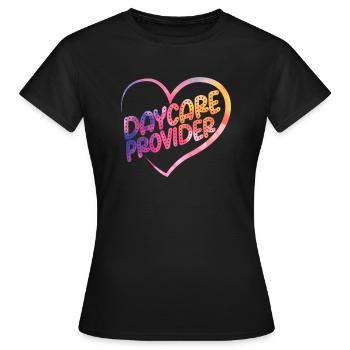 Childcare Daycare Provider Teacher - Women's T-Shirt - black - Front - AI Model Female 172 dark (172cm)
