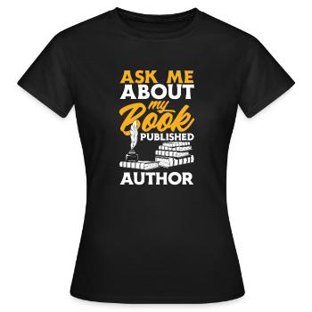 Author Author Funny Author Gift - Women's T-Shirt - black - Front - AI Model Female 172 dark (172cm)