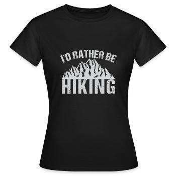 Id Rather Be Hiking - Frauen T-Shirt - Schwarz - Vorne - AI Model Female 172 dark (172cm)