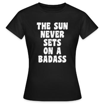 The Sun Never Sets On A Badass - Women's T-Shirt - black - Front - AI Model Female 172 dark (172cm)