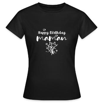 Happy Birthday maman - T-shirt Femme - noir - Devant - AI Model Female 172 dark (172cm)