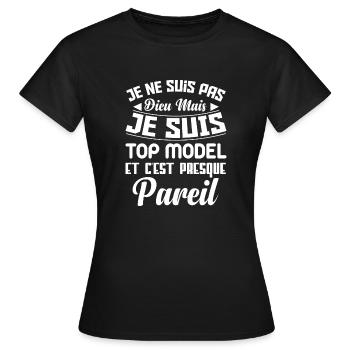 Cadeau femme Je suis pas dieu mais Top model - T-shirt Femme - noir - Devant - AI Model Female 172 dark (172cm)