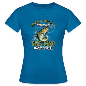 Hands Me The Rod Fools Le roi va pêcher - T-shirt Femme - bleu saphir antique chiné - Devant - AI Model Female 172 dark (172cm)