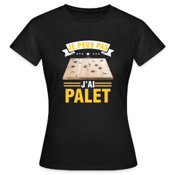 je peux pas j'ai palet idée cadeau palet breton - T-shirt Femme - noir - Devant - AI Model Female 172 dark (172cm)