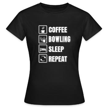 Coffee Bowling Sleep Repeat Funny Bowling Tee - Frauen T-Shirt - Schwarz - Vorne - AI Model Female 172 dark (172cm)