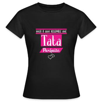 voila a quoi ressemble une tata parfaite - T-shirt Femme - noir - Devant - AI Model Female 172 dark (172cm)