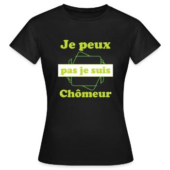 Tshirt homme Je peux pas je suis Chômeur - T-shirt Femme - noir - Devant - AI Model Female 172 dark (172cm)