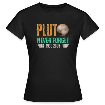 Never Forget Pluto Design Retro Style Funny Space - Frauen T-Shirt - Schwarz - Vorne - AI Model Female 172 dark (172cm)