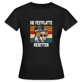 Die Festplatte Resetten witziger Trinkspruch - Frauen T-Shirt - Schwarz - Vorne - AI Model Female 172 dark (172cm)