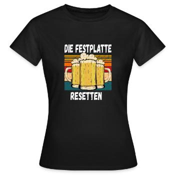 Die Festplatte Resetten witziger Trinkspruch - Frauen T-Shirt - Schwarz - Vorne - AI Model Female 172 dark (172cm)