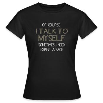 Bien sûr, je me parle parfois à moi-même - T-shirt Femme - noir - Devant - AI Model Female 172 dark (172cm)