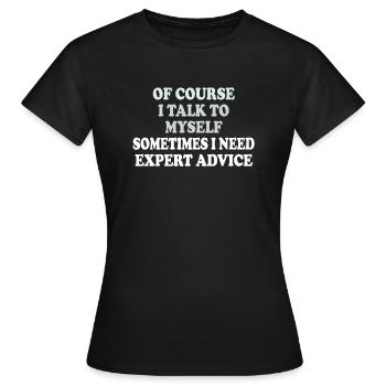 Bien sûr, je me parle parfois à moi-même - T-shirt Femme - noir - Devant - AI Model Female 172 dark (172cm)