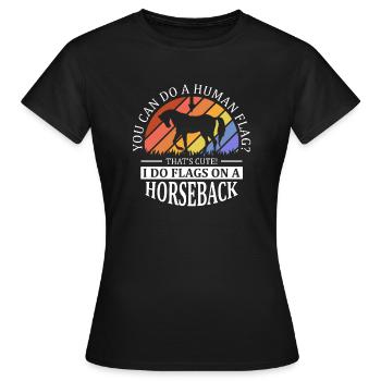 Voûter je fais des drapeaux à cheval - T-shirt Femme - noir - Devant - AI Model Female 172 dark (172cm)