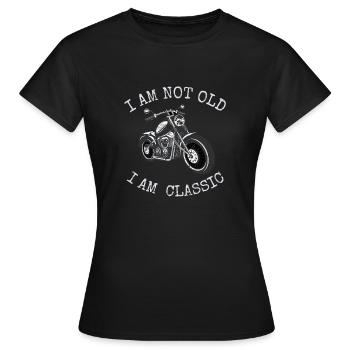 Ich bin nicht alt, aber ein Klassiker - Frauen T-Shirt - Schwarz - Vorne - AI Model Female 172 dark (172cm)