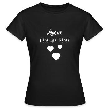 Joyeux Fête des Pères - T-shirt Femme - noir - Devant - AI Model Female 172 dark (172cm)