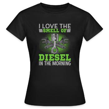 Ich Liebe Den Geruch Von Diesel In The Morning - Frauen T-Shirt - Schwarz - Vorne - AI Model Female 172 dark (172cm)