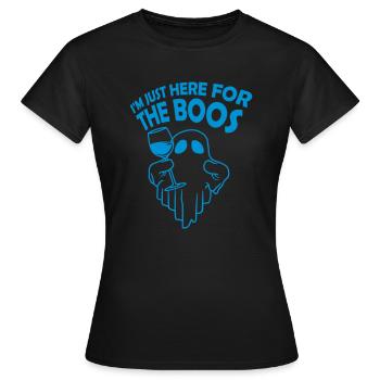 Here for the boos - Women's T-Shirt - black - Front - AI Model Female 172 dark (172cm)