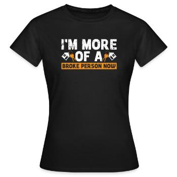 Ich bin Jetzt Noch Mehr Pleite Hausbesitzer - Frauen T-Shirt - Schwarz - Vorne - AI Model Female 172 dark (172cm)